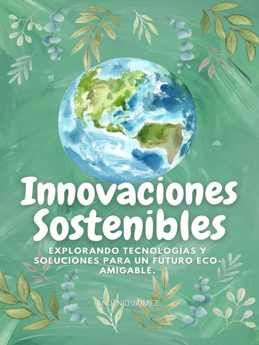 Title details for Innovaciones Sostenibles by ANTONIO JAIMEZ - Available